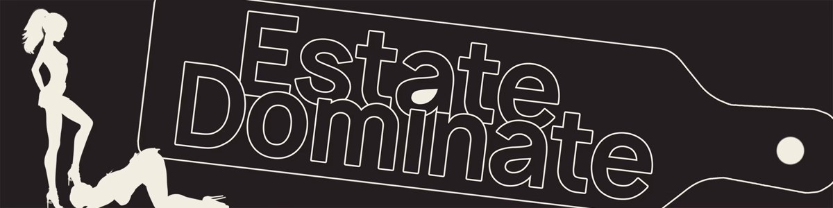 Estate : Dominate