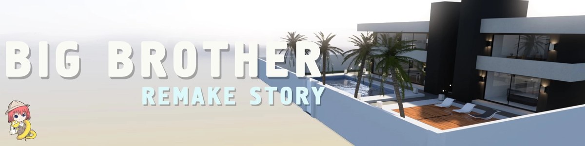 Big Brother: Ren’Py – Remake Story