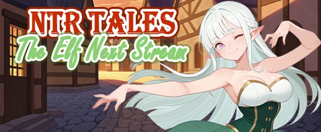NTR Tales – The Elf Next Stream