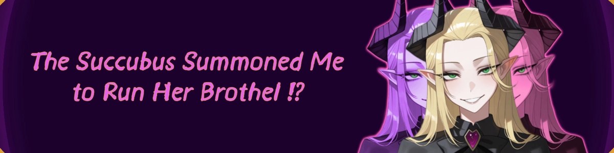 Godot The Succubus Summoned Me To Run Her Brothel!?