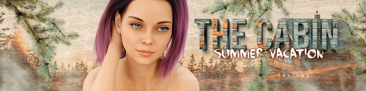 The Cabin – Summer Vacation