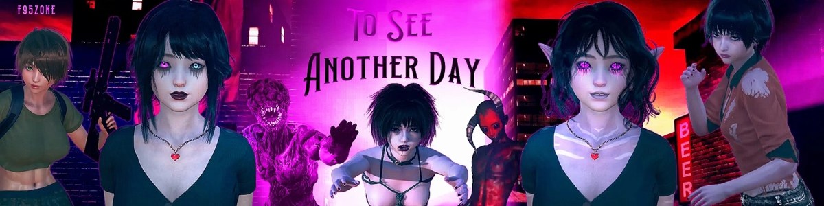 To See Another Day