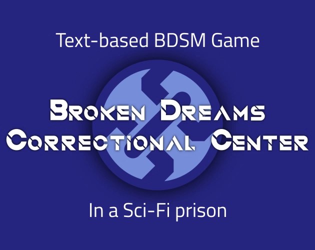 Godot Broken Dreams Correctional Center