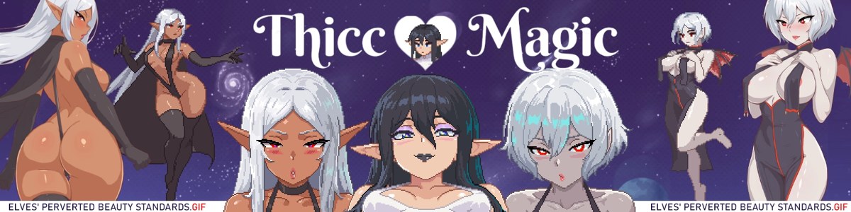 Thicc Magic. Elves’ Perverted Beauty Standards.gif
