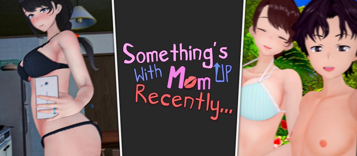 Something’s Up With Mom Recently